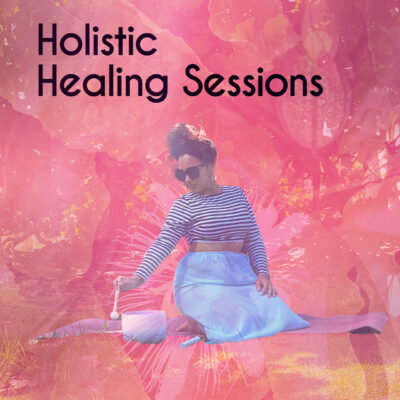 Holistic Healing Sessions